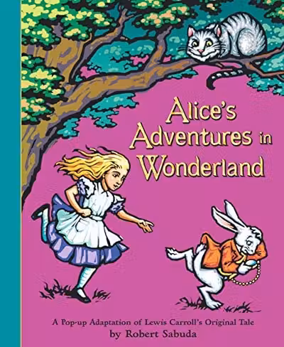 Alice's Adventures in Wonderland (A Pop-Up Book)