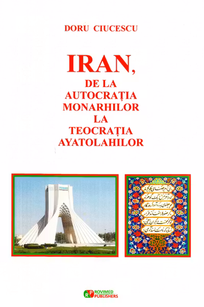 Iran, de la autocrația monarhilor la teocrația ayatolahilor