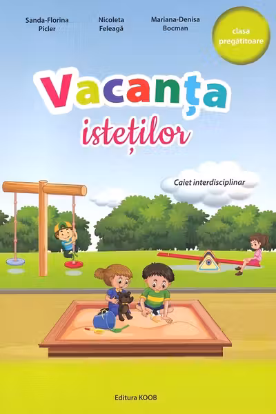Vacanța istețeților - Clasa pregătitoare