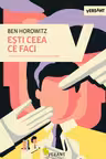 Esti ceea ce faci