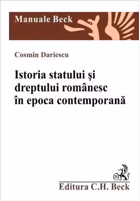 Istoria statului si dreptului romanesc in epoca contemporana