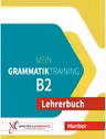 Mein Grammatiktraining B2 Lehrerbuch