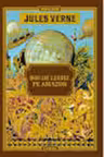 JULES VERNE. 800 DE LEGHE PE AMAZON