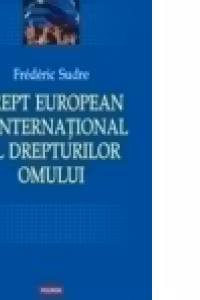 Drept european si international al drepturilor omului