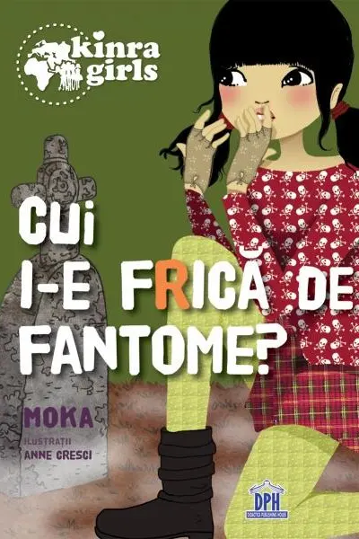 Kinra Girls: Cui îi e frică de fantome?