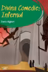PRIMA MEA BIBLIOTECA. DIVINA COMEDIE. INFERNUL.