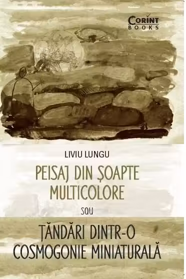 Peisaj din soapte multicolore sau Tandari dintr-o cosmogonie miniaturala