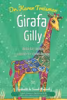 Girafa Gilly. Activitati pentru dobandirea stimei de sine - Dr. Karen Treisman