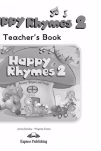 Curs limba engleza Happy Rhymes 2 Manualul profesorului - Jenny Dooley, Virginia Evans
