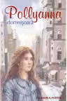 Pollyanna. Domnisoara Vol.2