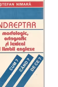 Indreptar morfologic, ortografic si lexical al limbii engleze