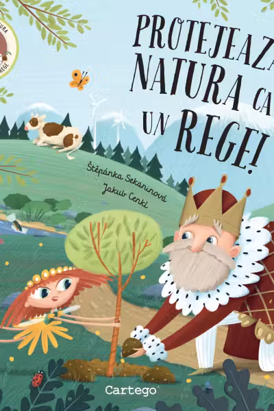 Protejeaza natura ca un rege!
