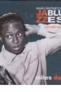 Mari cantareti de jazz si blues. Miles Davis. Vol. 4 +CD