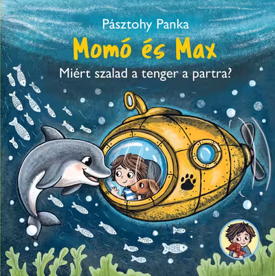 Momo es Max - Miert szalad a tenger a partra?