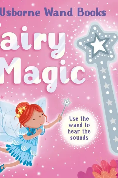Usborne Wand Books: Fairy Magic