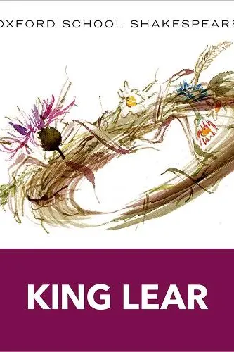 Oxford School Shakespeare: King Lear