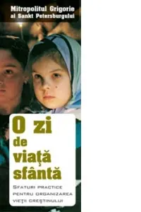 O zi de viață Sfântă