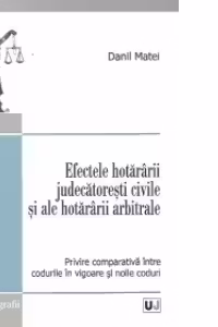 Efectele hotararii judecatoresti civile si ale hotararii arbitrale
