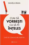 Cum sa vorbesti ca sa fii inteles