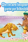 De ce are leopardul pete pe blanita?