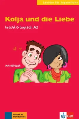 Kolja und die Liebe, leicht & logisch A2. Buch mit Audio-CD