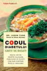 Codul diabetului. Carte de bucate