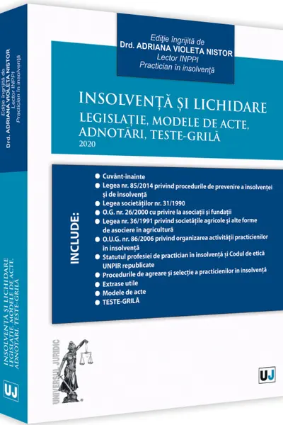Insolvența și lichidare. Legislație, modele de acte, adnotări, teste-grilă 2020