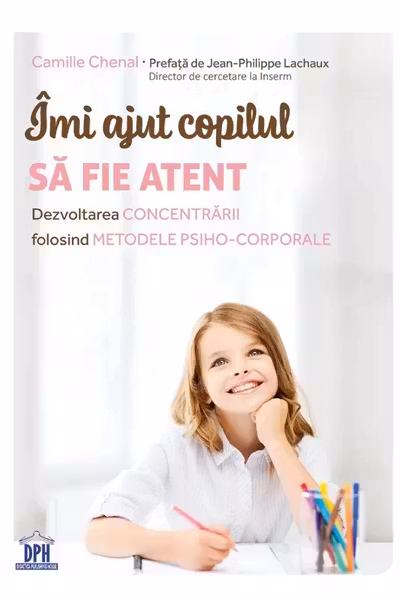 Imi ajut copilul sa fie atent