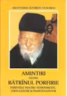 Amintiri despre Batranul Porfirie