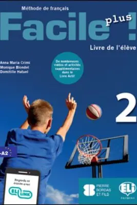 Facile plus! Livre de l'élève + Livre actif 2 - Anna-Maria Crimi, Domitille Hatuel