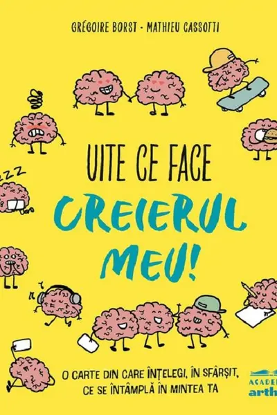 Uite ce face creierul meu