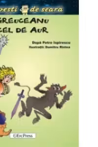 Greuceanu cel de aur (Povesti de seara)