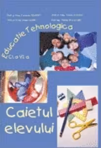 Educatie tehnologica. Caietul elevului pentru clasa a 6-a
