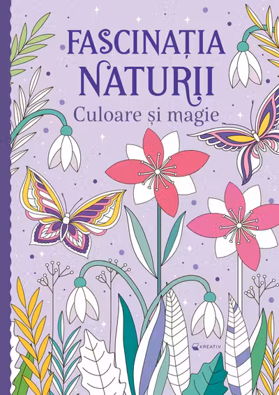 Fascinatia naturii - Culoare si magie