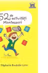 52 de activitati Montessori