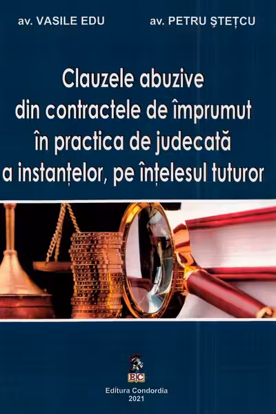 Clauzele abuzive din contractele de împrumut în practica de judecată a instanțelor