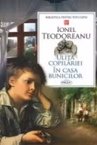 Ulita copilariei. In casa bunicilor