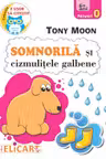 Somnorila si cizmulitele galbene