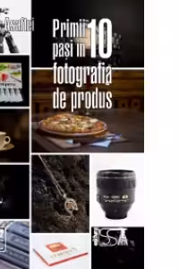 Primii 10 pasi in fotografia de produs
