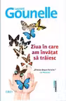 Ziua in care am invatat sa traiesc