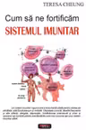 Cum sa ne fortificam sistemul imunitar