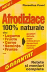 Afrodiziace - retete si meniuri complete -100% naturale