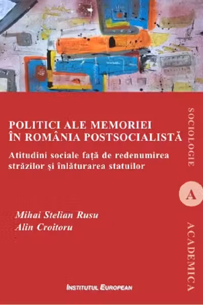 Politici ale memoriei în România postsocialistă