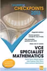 Cambridge Checkpoints VCE Specialist Mathematics 2013 - Neil Duncan, David Tynan, Natalie Caruso, John Dowsey, Peter Flynn, Dean Lamson, Philip Swedosh