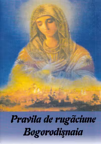 Pravila de rugăciune. Bogorodișnaia