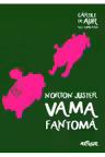 Vama fantoma ( cartile de aur 8)