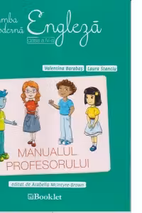 Limba moderna Engleza. Clasa a IV-a - Manualul profesorului