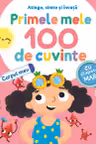 Primele mele 100 de cuvinte. Corpul meu