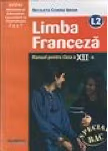 Manual pentru limba franceza, clasa 12-a, Limba moderna 2 - Nicoleta Ibram