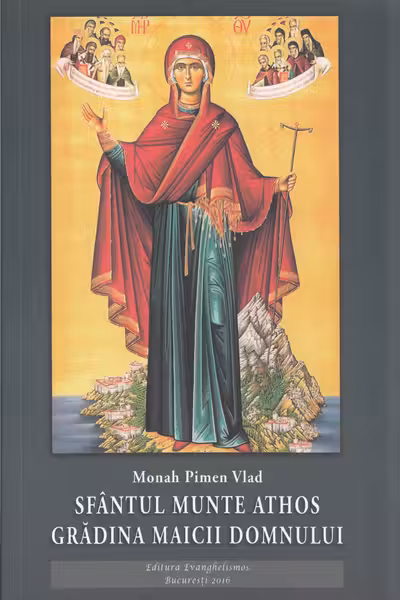 Sfântul Munte Athos. Grădina Maicii Domnului